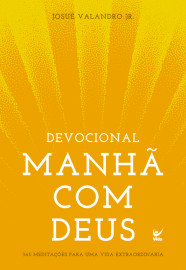 Devocional manh� com Deus Josue Valandro JR