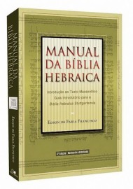 Manual Da Bblia Hebraica  Edson De Faria