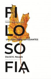 Filosofia Um Guia Para Estudantes - David K. Naugl