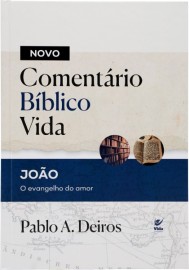 Novo Comentrio Bblico Vida - Joo Pablo A. Deiros