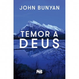  Temor A Deus John Bunyan