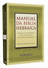 Manual Da B�blia Hebraica  Edson De Faria