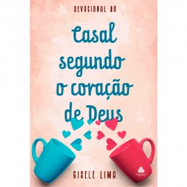 Devocional do Casal Segundo o Cora��o de Deus Gisele Lima