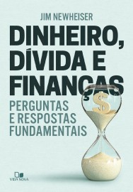 Dinheiro, divida e financas  Jim Newheiser