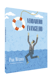 O Verdadeiro Evangelho Paul Washe