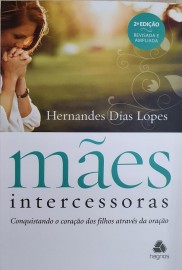 Livro maes intercessoras Hernandes Dias Lopes