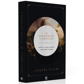 O Evangelho Completo�Leandro Vieira