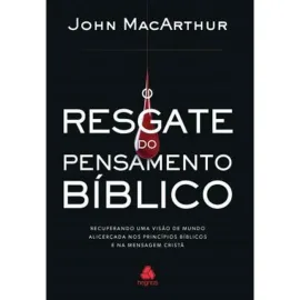 Resgate Do Pensamento Biblico John Macarthur