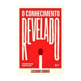 O Conhecimento Revelado - Luciano Subir�