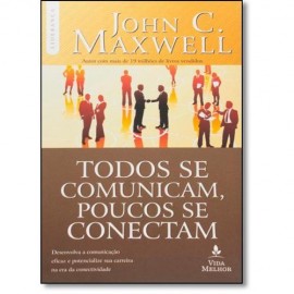 Livro Todos Se Comunicam Poucos Se Conectam