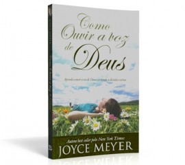 Como Ouvir A Voz De Deus  Joyce Meyer