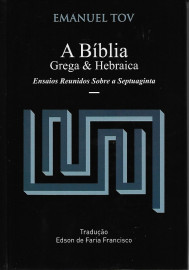 A B�blia Grega & Hebraica Emanuel Tov capa dura