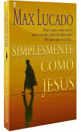 Simplesmente Como Jesus  Max Lucado