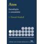 Atos, introdu��o e coment�rio I. Howard- Marshall S�rie cultura b�blica