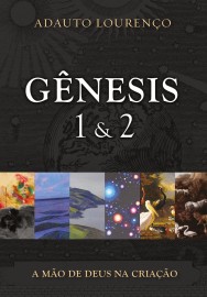 Genesis 1 E 2 Adauto Louren�o