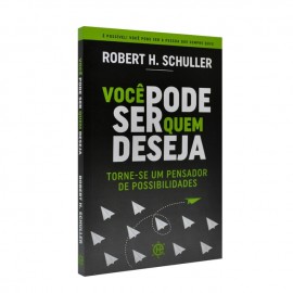 Livro Voc Pode Ser Quem Deseja - Robert H. Schuller