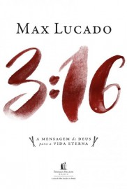 3:16 Mensagem De Deus Para A Vida Eterna - Max Luc